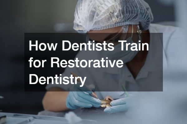 How Dentists Train for Restorative Dentistry